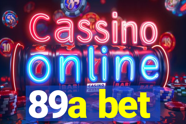 89a bet